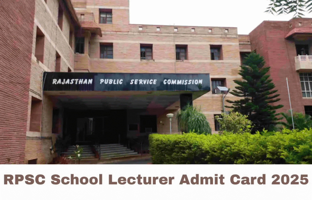 RPSC School Lecturer Admit Card