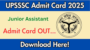 UPSSSC Junior Assistant Admit Card 2025